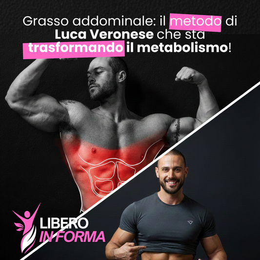 Grasso addominale: il metodo di Luca Veronese che sta trasformando il metabolismo!